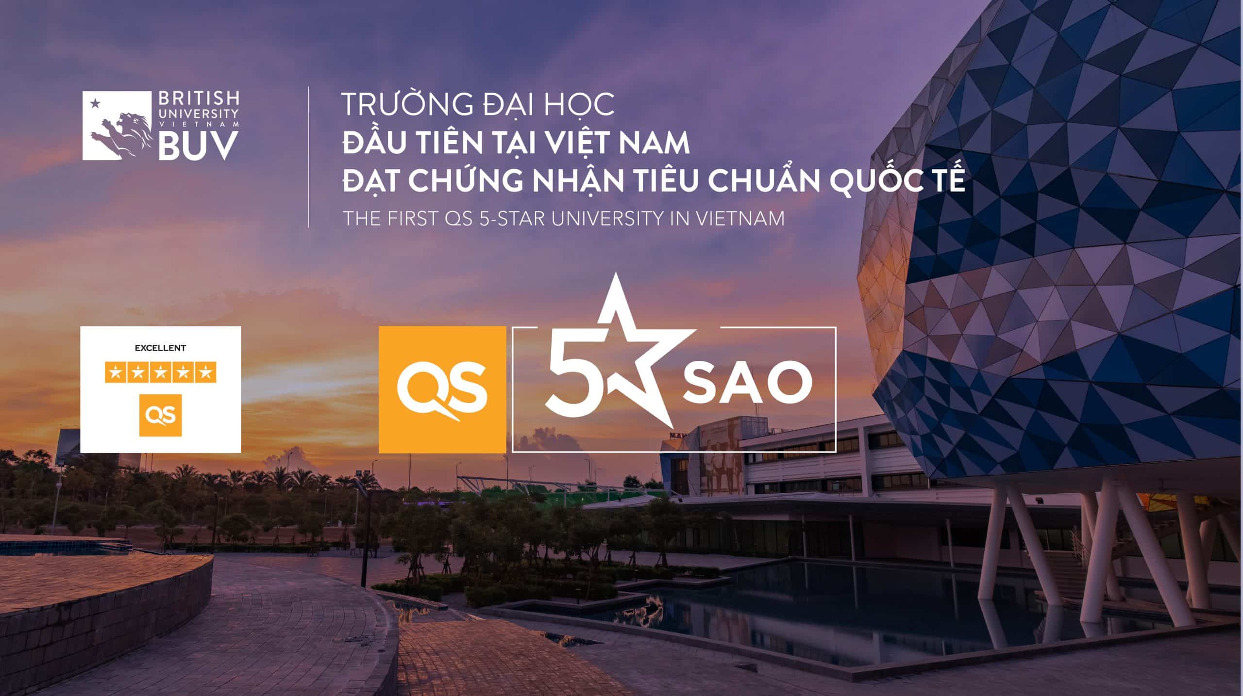 British University Vietnam (BUV) has officially become the First University in Vietnam to be awarded a 5 Star overall rating from QS (Quacquarelli Symonds) 